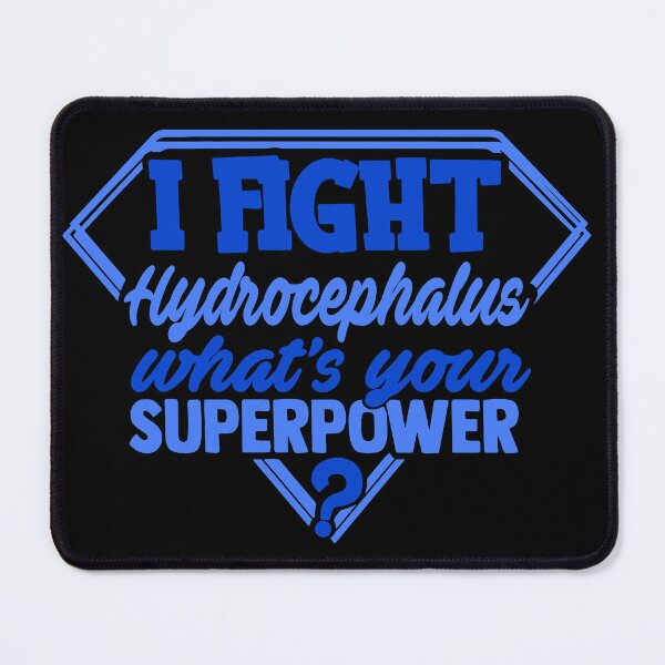 Item preview, I Fight Hydrocephalus What's Your Superpower designed and sold by Kohend.