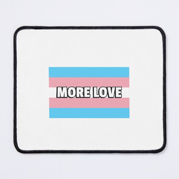 Item preview, Trans Pride MORE LOVE designed and sold by Inspirationmotivation.