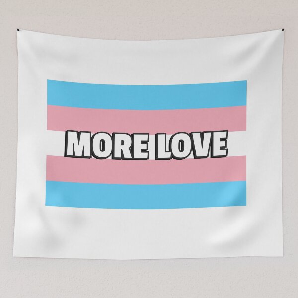 Item preview, Trans Pride MORE LOVE designed and sold by Inspirationmotivation.