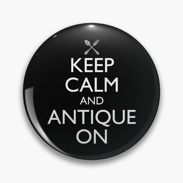 Artikelvorschau, Keep Calm And Antique On entworfen und verkauft von Cat Lady Designs.