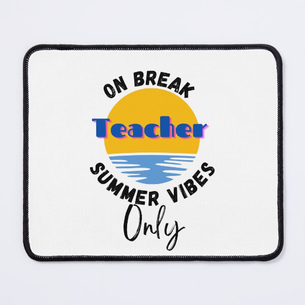 Item preview, On break teacher summer vibes only educator teacher t shirt, stickers, hat designed and sold by Paintingladycat.