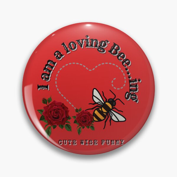 Item preview, 8. I am a loving Bee ing  - Collection Cute Wise Funny designed and sold by Narcisa22.