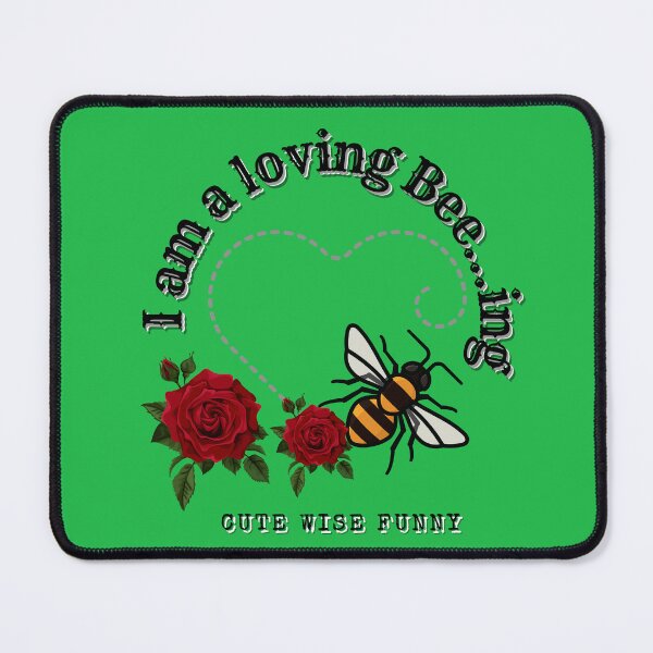 Item preview, 8. I am a loving Bee ing - Collection Cute Wise Funny designed and sold by Narcisa22.