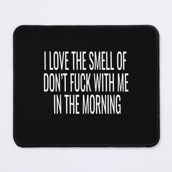 Item preview, I Love The Smell Of Napalm In The Morning designed and sold by ASSOUKI9.