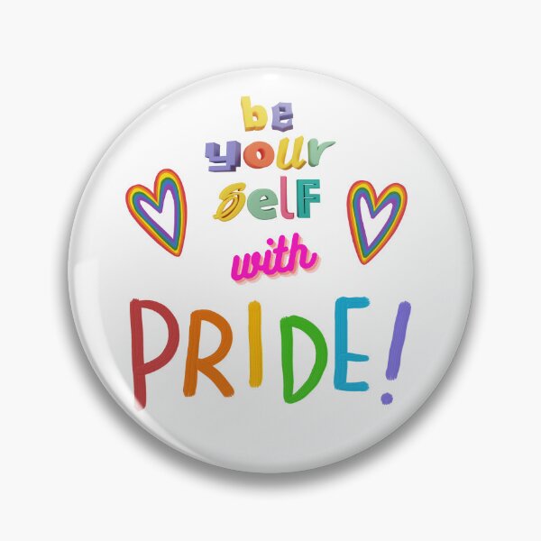 Artikelvorschau, be your self with PRIDE! entworfen und verkauft von keenikai.