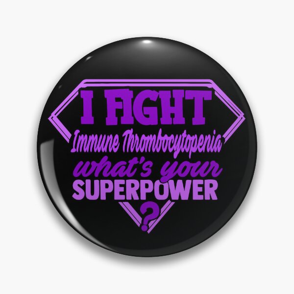 Item preview, I Fight Immune Thrombocytopenia What's Your Superpower designed and sold by Kohend.