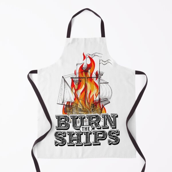 Item preview, Burn the ships designed and sold by SouthPrints.