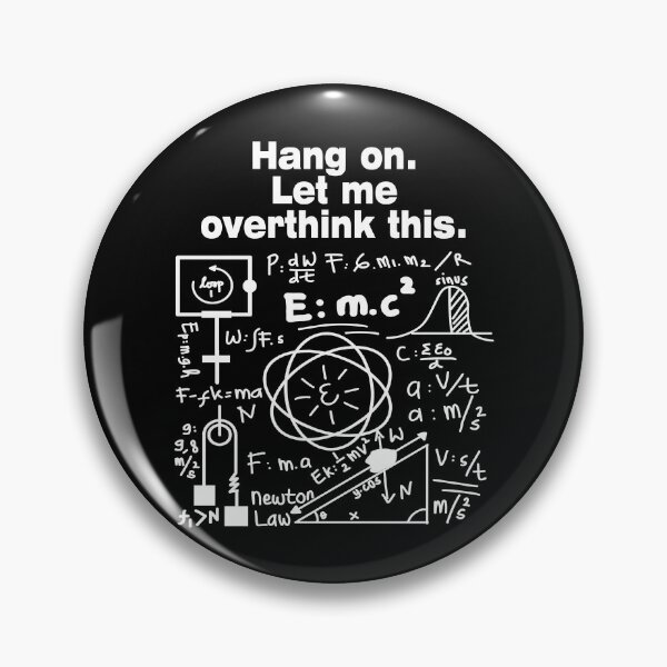 Item preview, Hang on. Let Me Overthink This. For Math Physics lovers  and Overthinker  designed and sold by LEGACY10.
