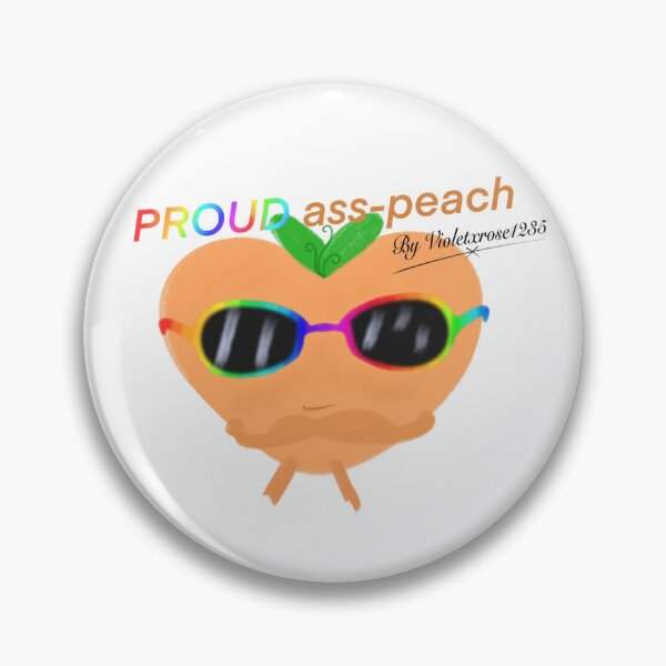 Item preview, PROUD Ass-Peach designed and sold by violetxrose1235.
