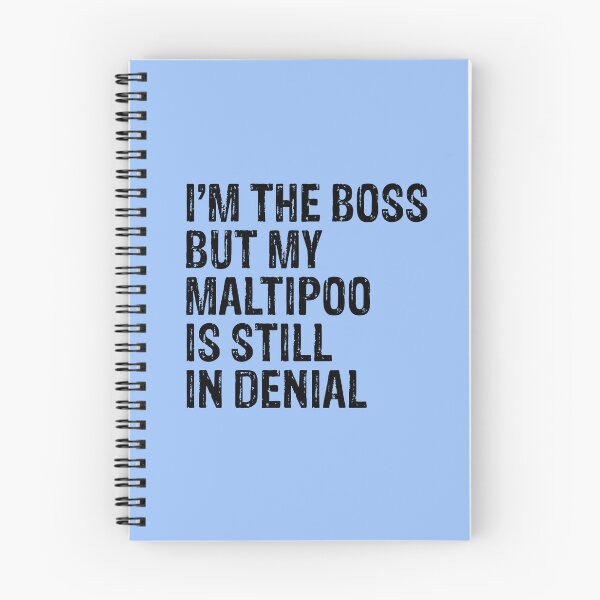 Item preview, I'm The Boss But My Maltipoo Still In Denial  designed and sold by Guarddogdrive.