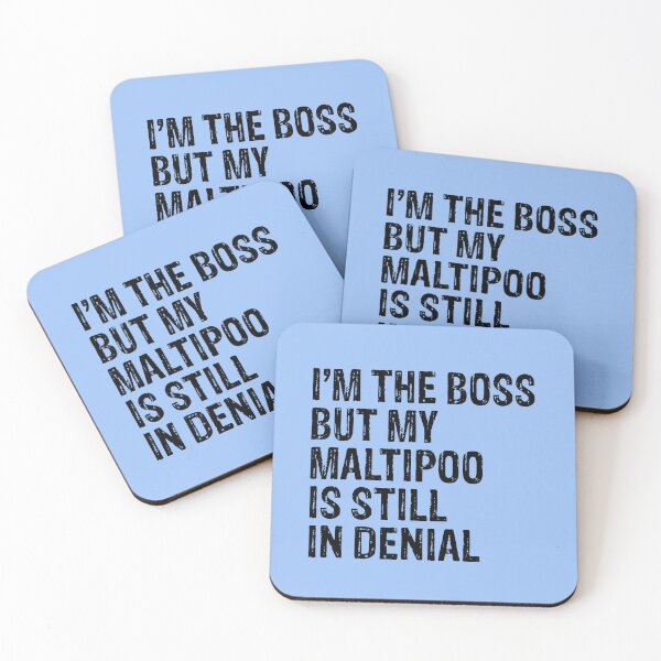 Item preview, I'm The Boss But My Maltipoo Still In Denial  designed and sold by Guarddogdrive.