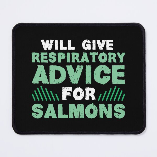 Item preview, Will Give Respiratory Advice For Salmons designed and sold by Dufawa.