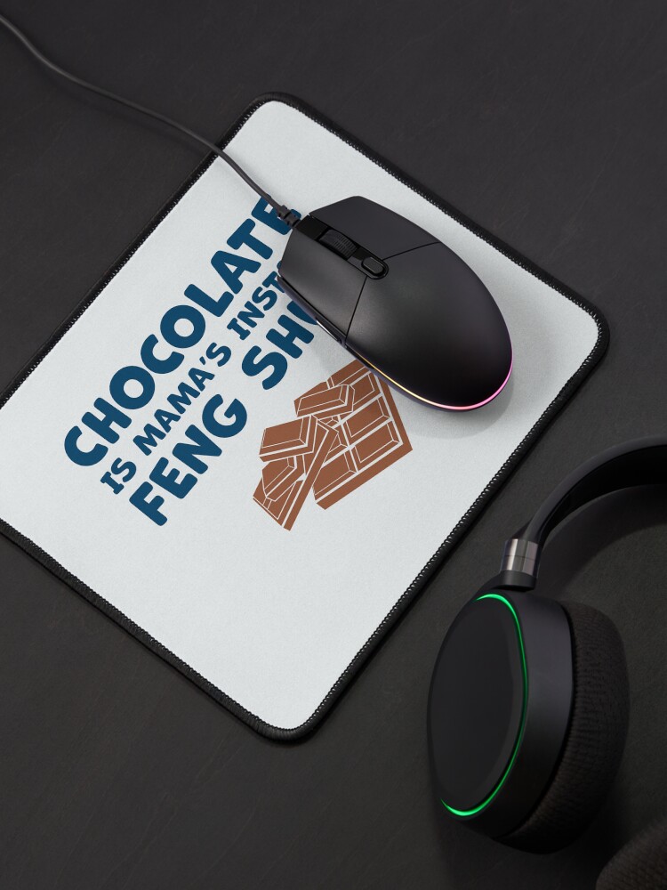 Thumbnail 4 of 5, Mouse Pad, Chocolate Is Mama’s Instant Feng Shui! designed and sold by aotolife.