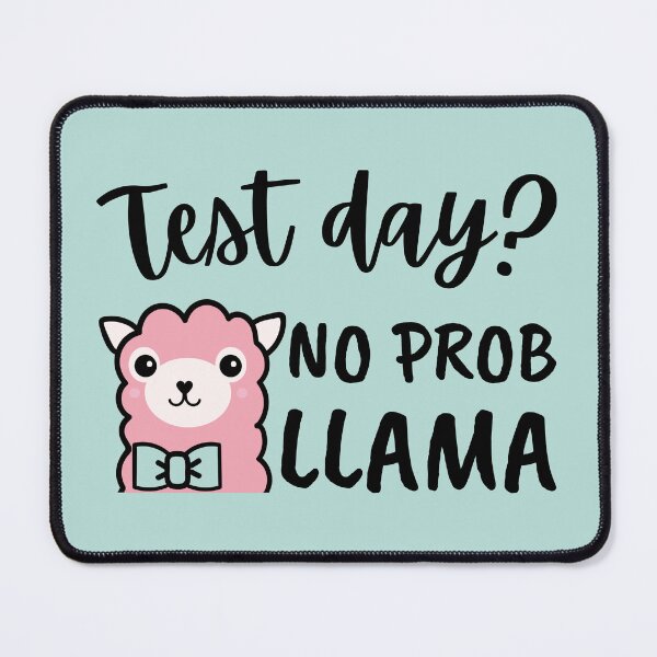 Item preview, Funny Test Day No Prob Llama Teacher Student designed and sold by AnyKitty.