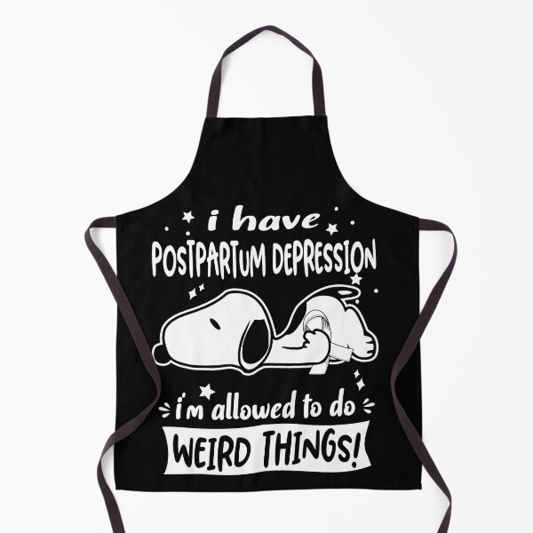 Item preview, I Have Postpartum Depression I Am Allowed To Do WEIRD THINGS! designed and sold by Wlsnpeggy.