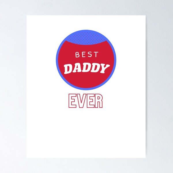 Item preview, Best daddy ever  designed and sold by Ayakhairy.