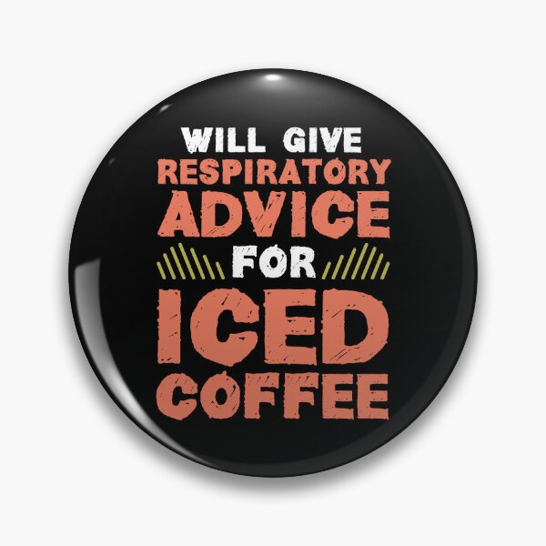 Artikelvorschau, Will Give Respiratory Advice For Iced Coffee entworfen und verkauft von Dufawa.