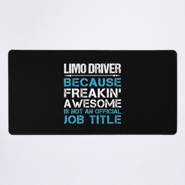 Item preview, Limo Driver T Shirt - Freaking Awesome Gift Item Tee designed and sold by watkinsmat.