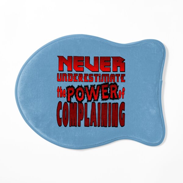 Never Underestimate The Power Of Complaining Cat Mat