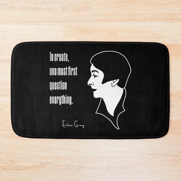 Item preview, To create, one must first question everything - Eileen Gray Portrait designed and sold by Twist Design.