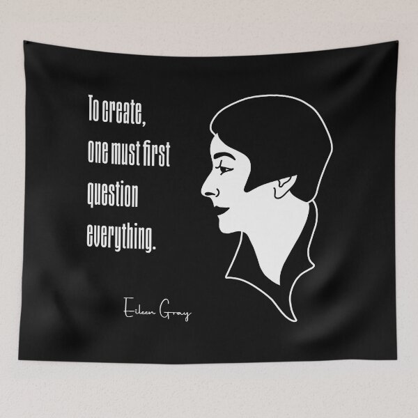Item preview, To create, one must first question everything - Eileen Gray Portrait designed and sold by Twist Design.