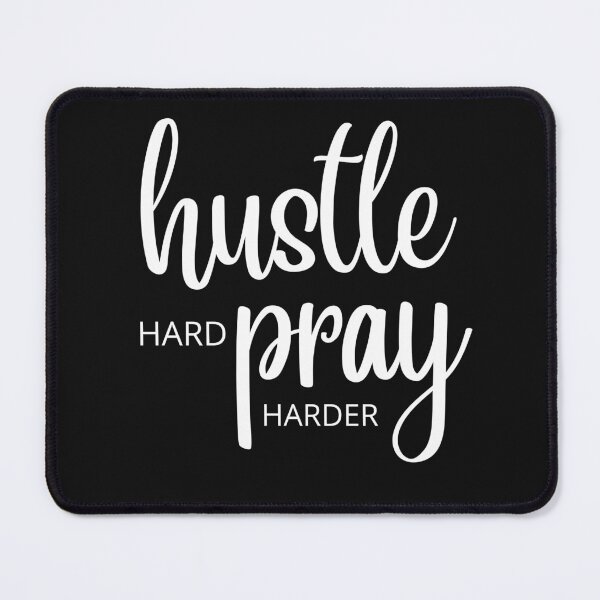 Item preview, Hustle Hard Pray Harder designed and sold by RedSparkle.