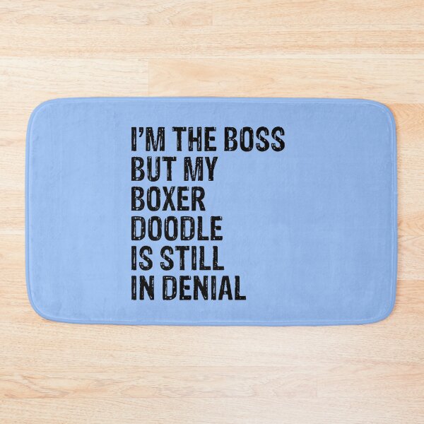 Item preview, I'm The Boss But My Boxer Doodle Still In Denial  designed and sold by Guarddogdrive.