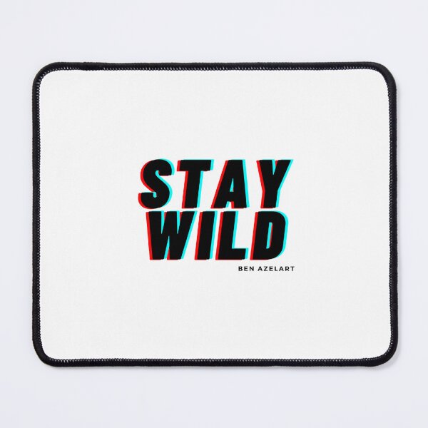 Item preview, Stay Wild Fire Color glitch designed and sold by DAN628.