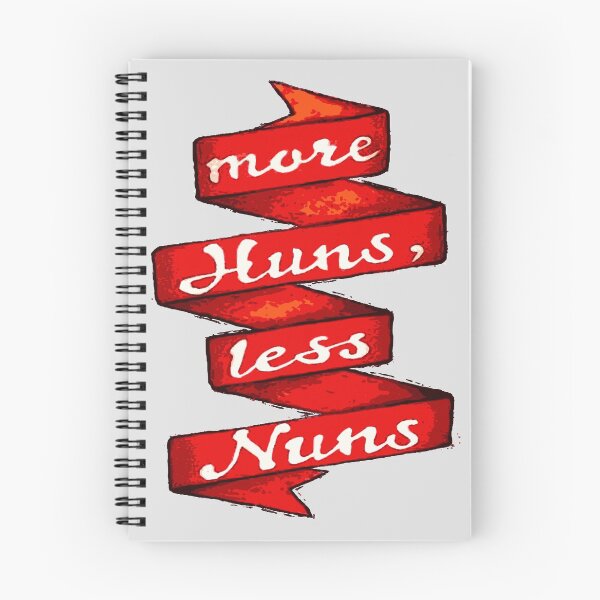 Item preview, "More Huns, Less Nuns" designed and sold by Repealist.