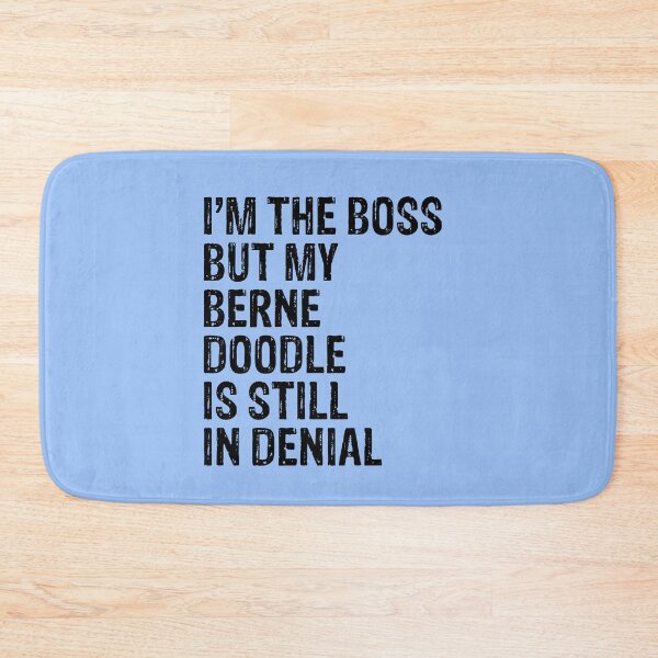 Item preview, I'm The Boss But My Berne Doodle Still In Denial  designed and sold by Guarddogdrive.