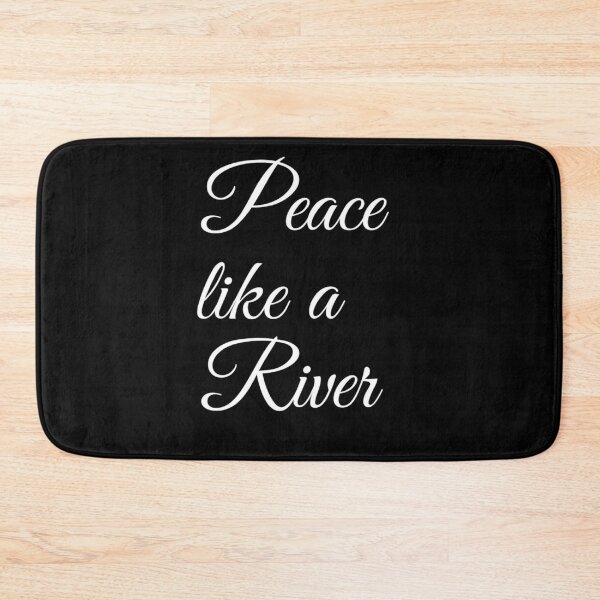 Item preview, Peace like a river designed and sold by MerciMe.