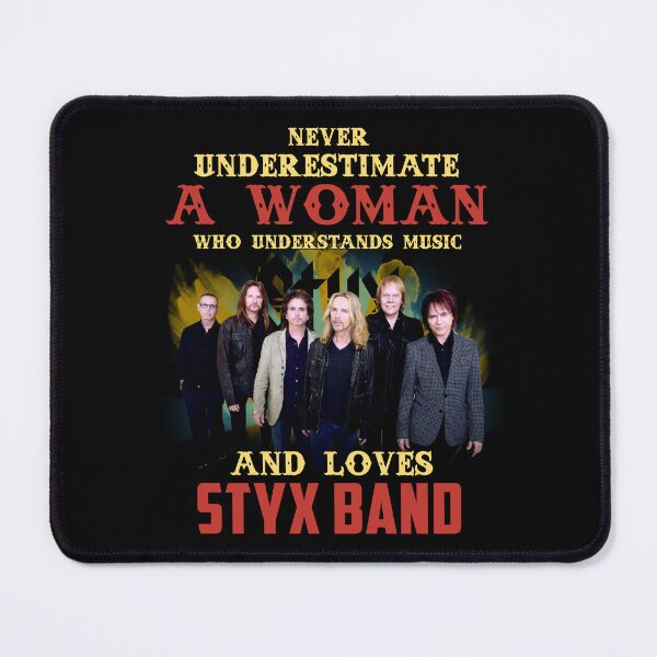 Item preview, Never Underestimate A Woman Who Loves STYX designed and sold by SamanthaRich33.