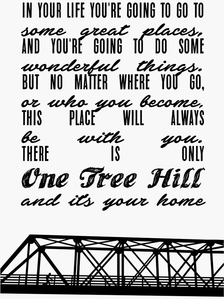 "THERE IS ONLY ONE TREE HILL " Sticker for Sale by EuphoricVSn Redbubble