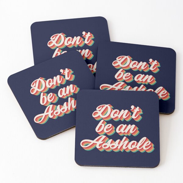 Item preview, Don't Be An Asshole designed and sold by Texterns.