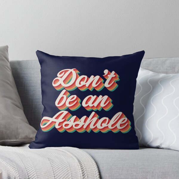 Item preview, Don't Be An Asshole designed and sold by Texterns.