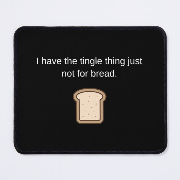 Item preview, I Have The Tingle Thing Just Not Bread Cap designed and sold by lelaalicesr.