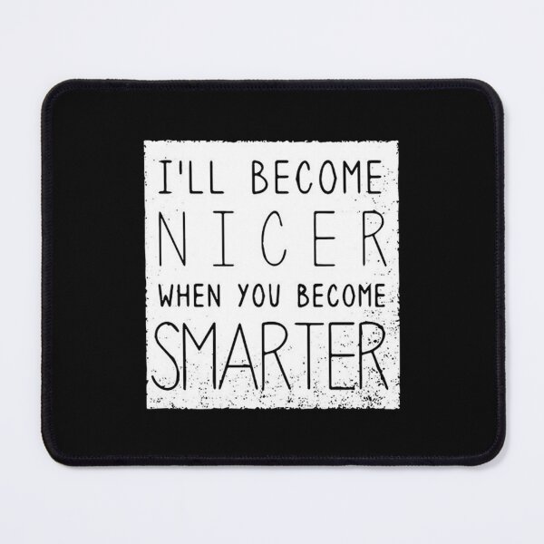 Item preview, I_ll Become Nicer Premium  designed and sold by WankyCandle.