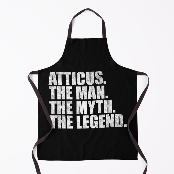 Item preview, Atticus Name Atticus The Man The Myth The legend designed and sold by Teelogic.