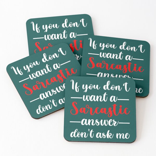 Item preview, If you don_t want a sarcastic answer don_t ask me, gift idea, funny saying, quotes  designed and sold by WankyCandle.