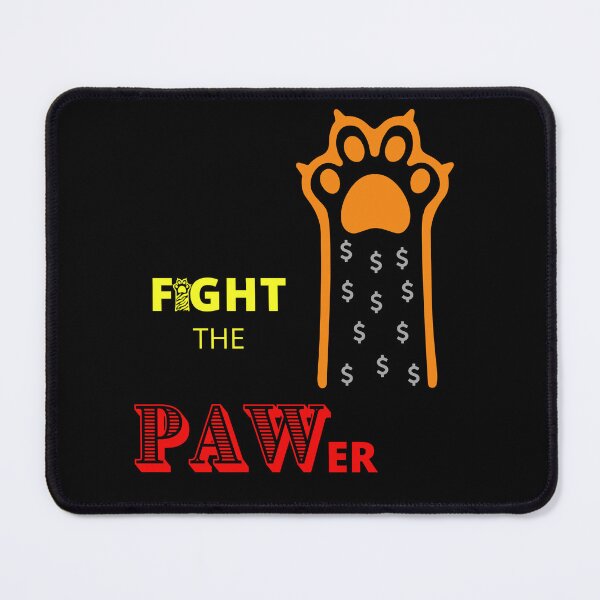 Item preview, Fight the PAWer! designed and sold by ONELOVEDESIGNS0.
