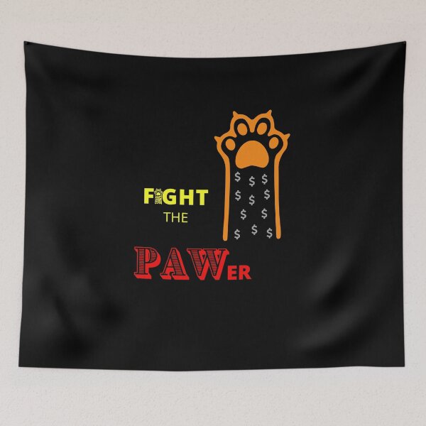 Item preview, Fight the PAWer! designed and sold by ONELOVEDESIGNS0.