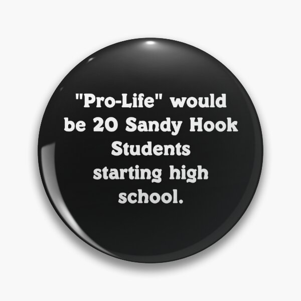 Item preview, Pro Life Would Be 20 Sandy Hook Students  designed and sold by LisaLiWebb.