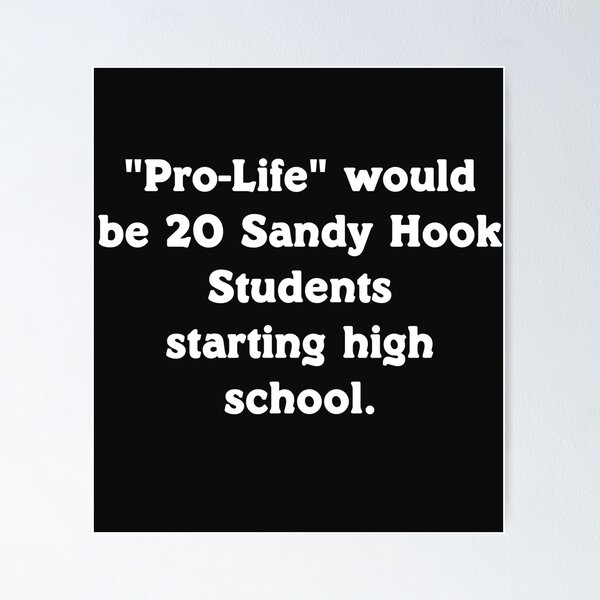 Item preview, Pro Life Would Be 20 Sandy Hook Students  designed and sold by LisaLiWebb.