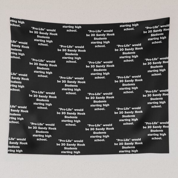 Item preview, Pro Life Would Be 20 Sandy Hook Students  designed and sold by LisaLiWebb.
