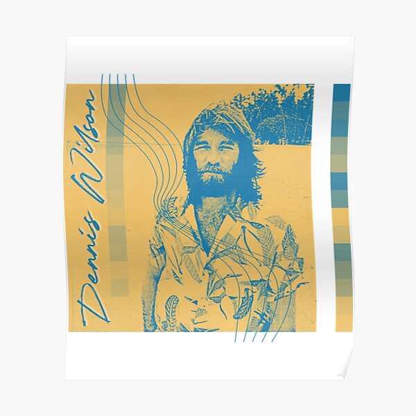 “Dennis Wilson” Poster for Sale by LiluiAoi | Redbubble