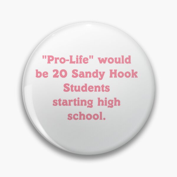 Item preview, Pro Life Would Be 20 Sandy Hook Students designed and sold by LisaLiWebb.