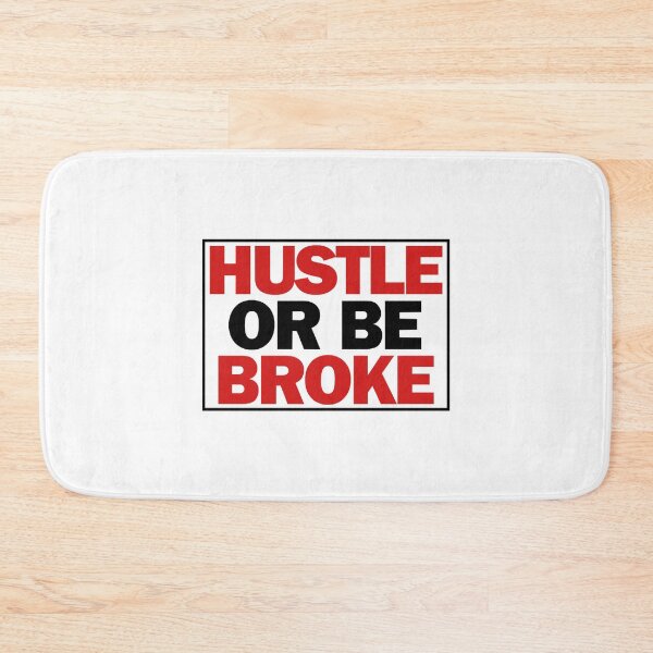 Item preview, HUSTLE or be BROKE designed and sold by LiluiAoi.