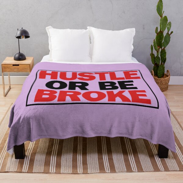 Item preview, HUSTLE or be BROKE designed and sold by LiluiAoi.