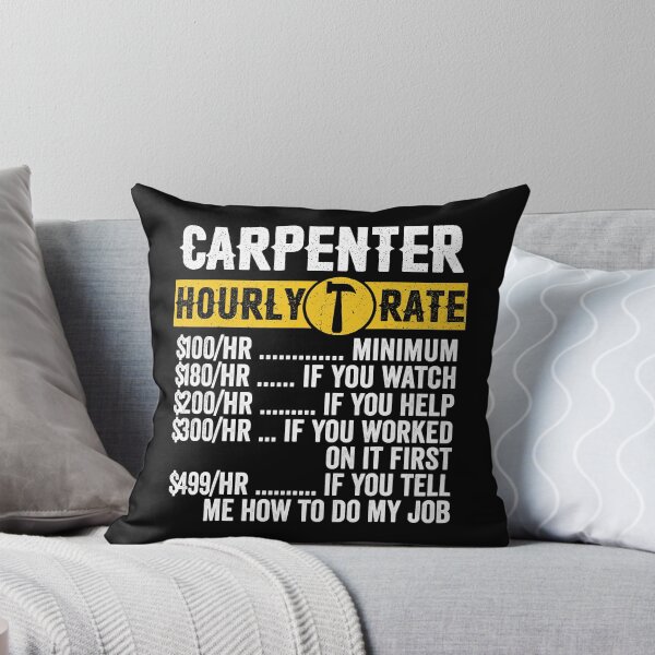 Item preview, Carpenter Hourly Rates Funny Carpenter designed and sold by ujgbnx.