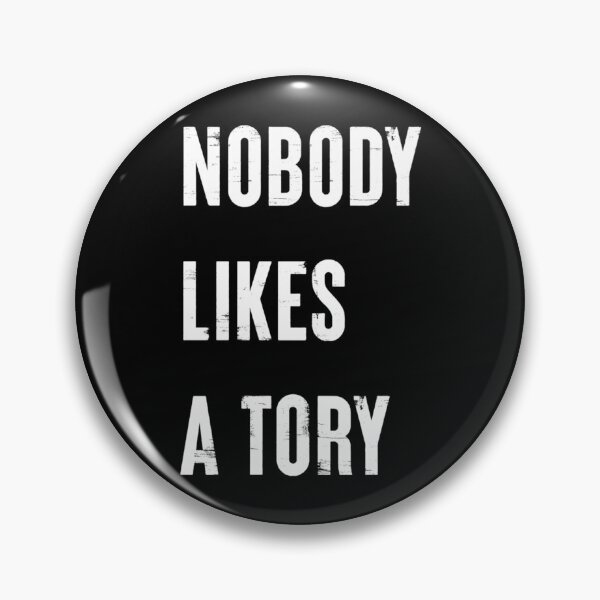 Item preview, Nobody Like A Tory   designed and sold by EnETeess.